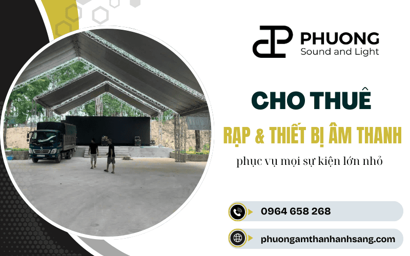 cho thuê rạp và thiết bị âm thanh