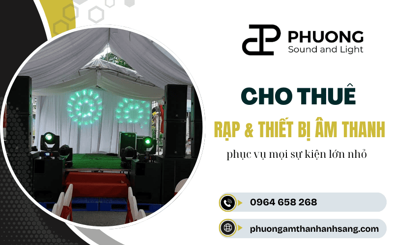 cho thuê rạp và thiết bị âm thanh