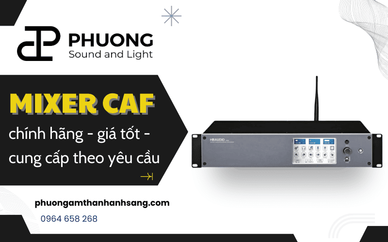 mixer CAF chính hãng
